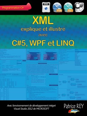 cover image of XML avec C#5, WPF et LINQ
